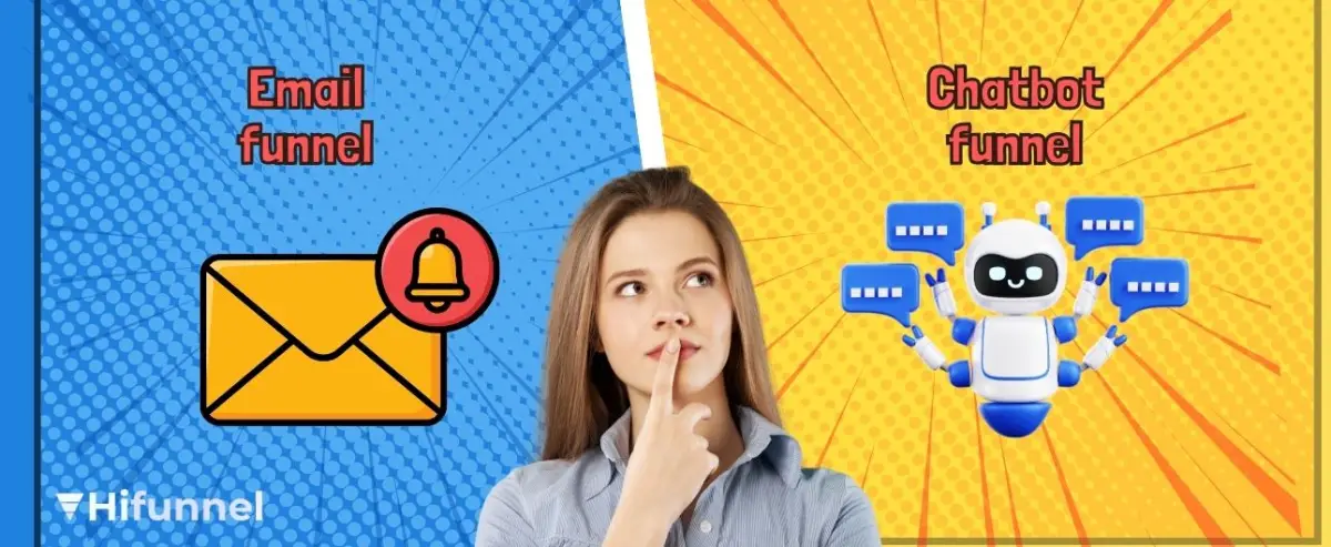 So sánh Email Funnel và Chatbot Funnel: Đâu là lựa chọn tối ưu?