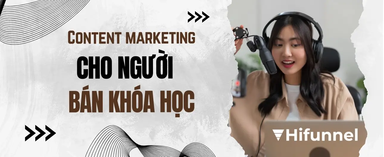 Gợi ý phân phối content marketing cho người bán khóa học