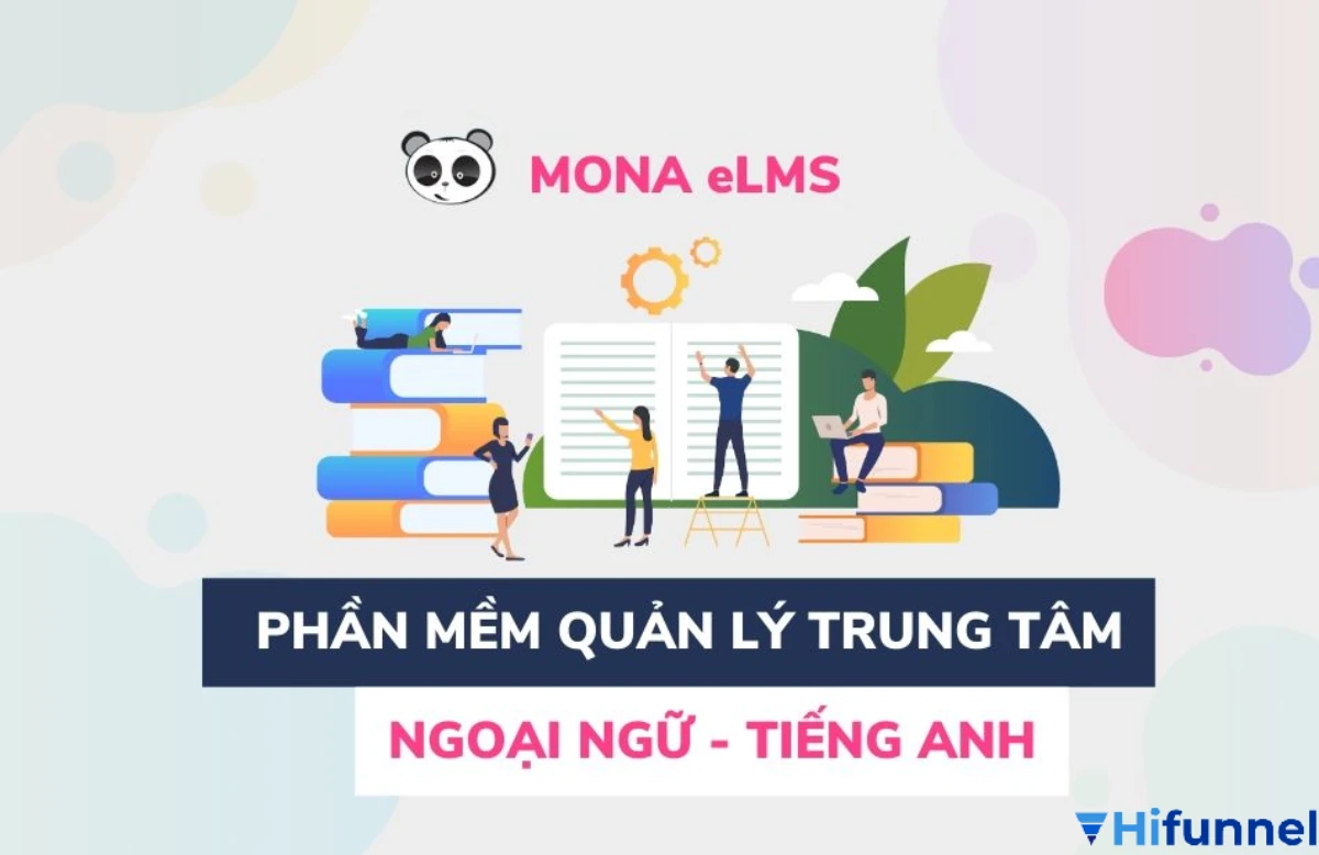 “Mona eLMS – phần mềm quản lý học phí và dạy học trực tuyến”