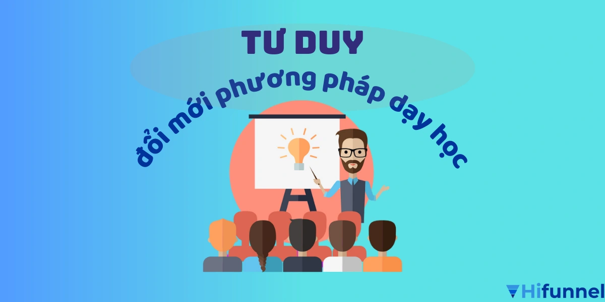 Đổi mới phương pháp dạy học online – 20 ví dụ thực tiễn
