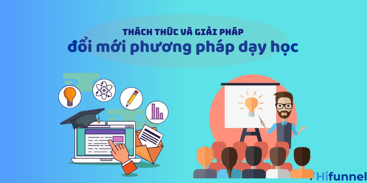 Thách thức và giải pháp đổi mới phương pháp dạy học online