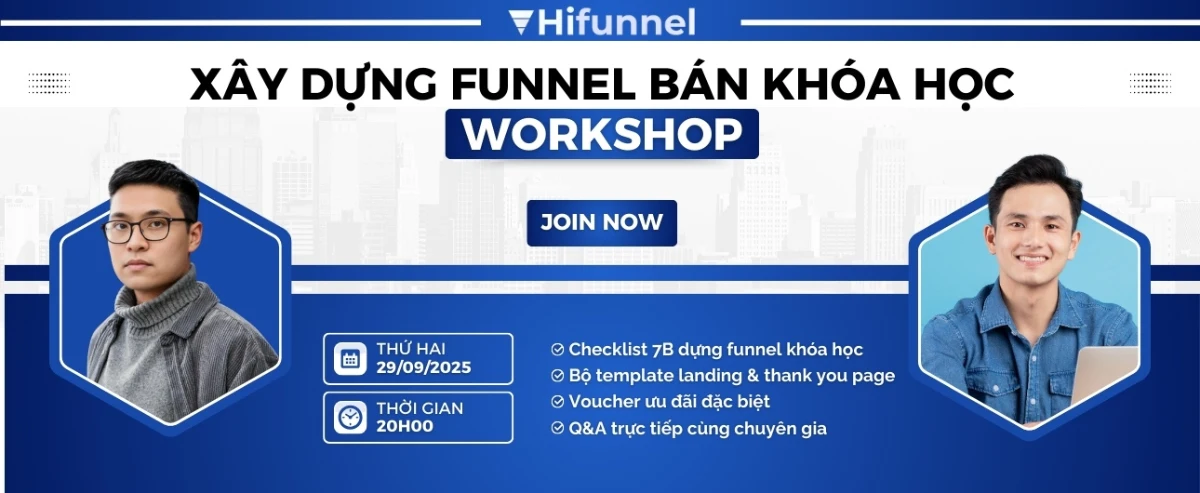 Workshop miễn phí: Xây dựng Funnel bán khóa học – Bí quyết tăng trưởng hiệu quả cho 2025-2026